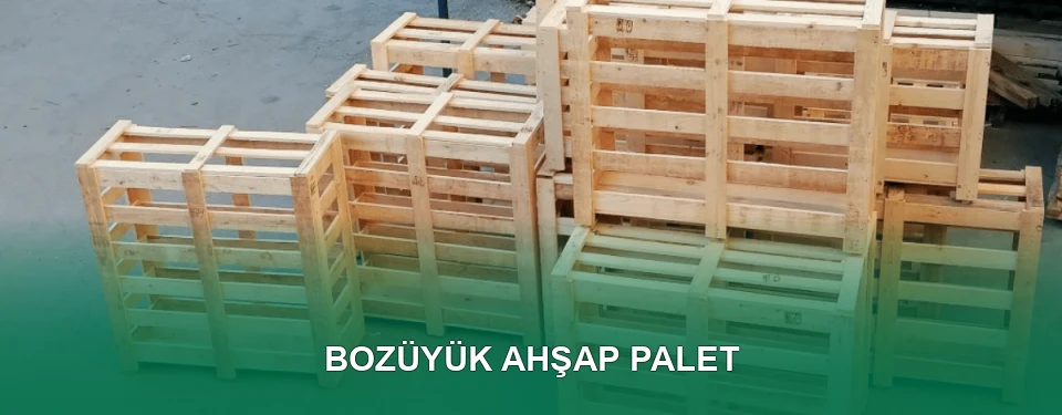 Bozüyük Ahşap Palet İmalatı