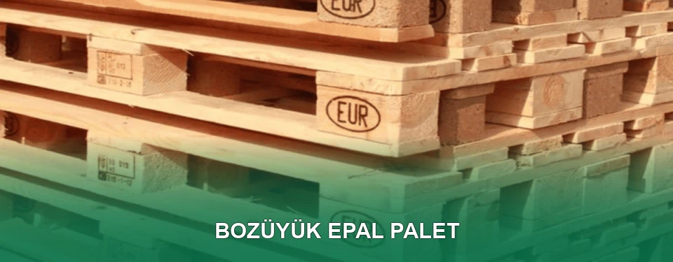 Bozüyük EPAL Palet Satışı