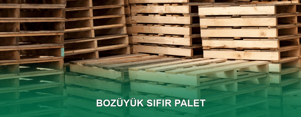 Bozüyük Sıfır Palet Satışı